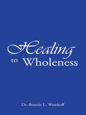 cover image of Healing to Wholeness